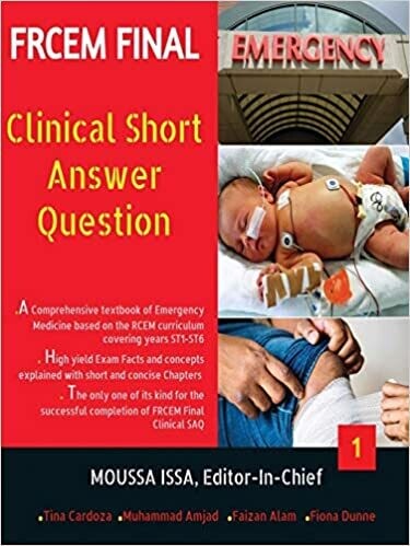 FRCEM FINAL: Clinical Short Answer Question, Volume 1