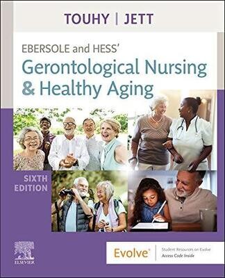 Ebersole and Hess&#39; Gerontological Nursing &amp; Healthy Aging 6th Edition