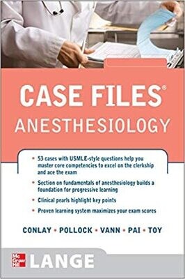 Case Files Anesthesiology (LANGE Case Files) 1st Edition