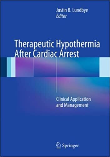 Therapeutic Hypothermia After Cardiac Arrest: Clinical Application and Management 2012th Edition