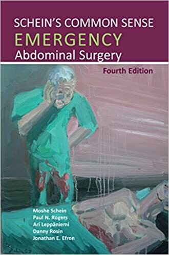 Schein&#39;s Common Sense Emergency Abdominal Surgery, 4th Edition