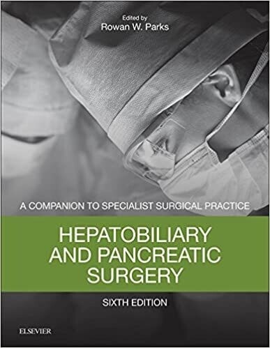 Hepatobiliary and Pancreatic Surgery: A Companion to Specialist Surgical Practice 6th Edition