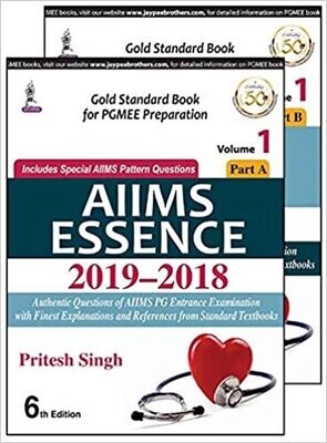 AIIMS ESSENCE 2019-2018 (Vol. 1 Part A &amp; B) 6th Edition