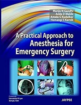 A Practical Approach to Anesthesia For Emergency Surgery