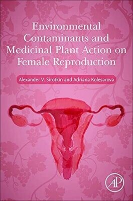 Environmental Contaminants and Medicinal Plants Action on Female Reproduction
