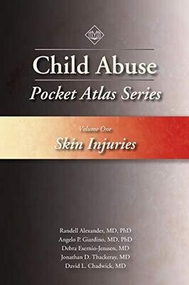 Child Abuse Pocket Atlas Series Volume 1: Skin Injuries