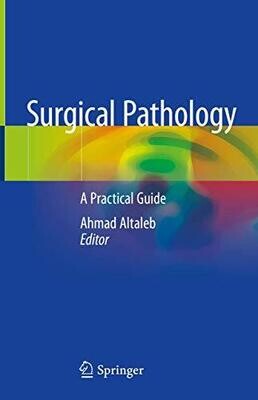 Surgical Pathology: A Practical Guide