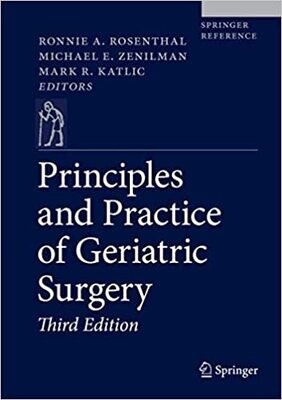 Principles and Practice of Geriatric Surgery 3rd ed. 2020 Edition