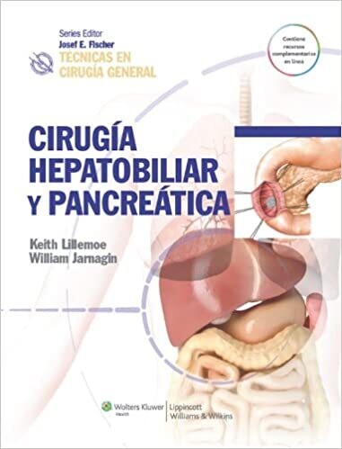 Técnicas en cirugía general. Cirugía hepatobiliar y pancreática (Tecnicas En Cirugia General / Techniques in General Surgery) (Spanish Edition) 1st Edition