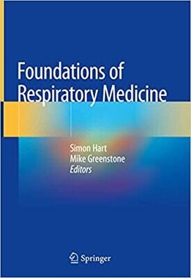 Foundations of Respiratory Medicine 1st ed. 2018 Edition