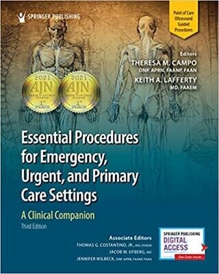 Essential Procedures for Emergency, Urgent, and Primary Care Settings, Third Edition: A Clinical Companion 3rd Edition