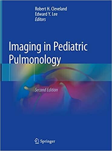 Imaging in Pediatric Pulmonology 2nd Edition