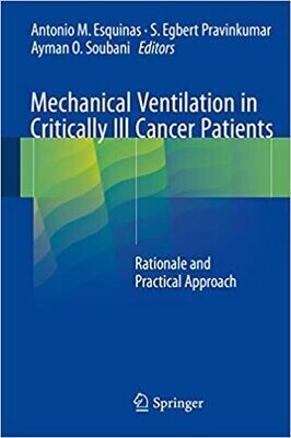 Mechanical Ventilation in Critically Ill Cancer Patients: Rationale and Practical Approach