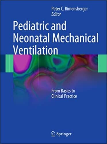 Pediatric and Neonatal Mechanical Ventilation: From Basics to Clinical Practice 2015th Edition