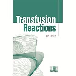 TRANSFUSION REACTIONS, 5TH EDITION