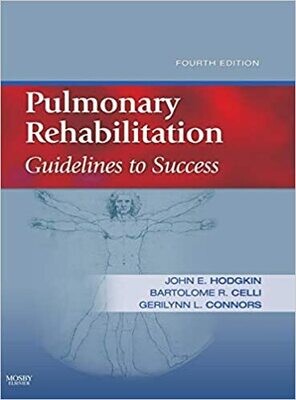 Pulmonary Rehabilitation: Guidelines to Success 4th Edition