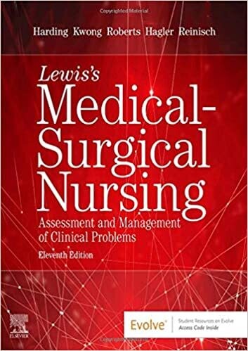 Lewis&#39;s Medical-Surgical Nursing: Assessment and Management of Clinical Problems, 11th Edition