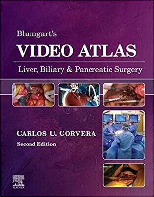 Blumgart&#39;s Video Atlas: Liver, Biliary &amp; Pancreatic Surgery 2nd Edition
