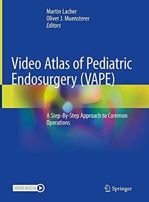 Video Atlas of Pediatric Endosurgery (VAPE): A Step-By-Step Approach to Common Operations