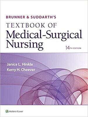 Brunner &amp; Suddarth&#39;s Textbook of Medical-Surgical Nursing 14th Edition