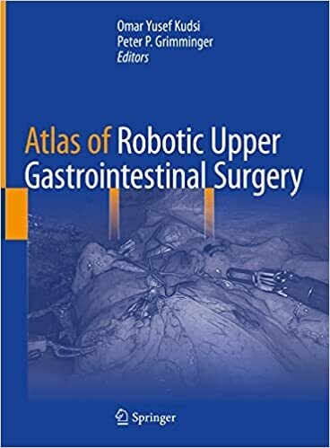 Atlas of Robotic Upper Gastrointestinal Surgery 1st ed. 2022 Edition