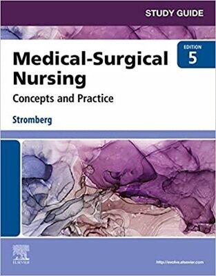 Study Guide for Medical-Surgical Nursing - E-Book: Concepts and Practice 5th Edition