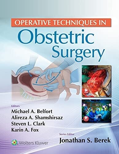 Operative Techniques in Obstetric Surgery 1st Edition