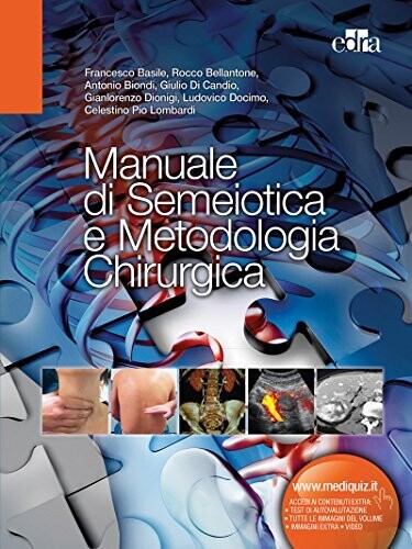 Manuale di semeiotica e metodologia chirurgica (Italian Edition)