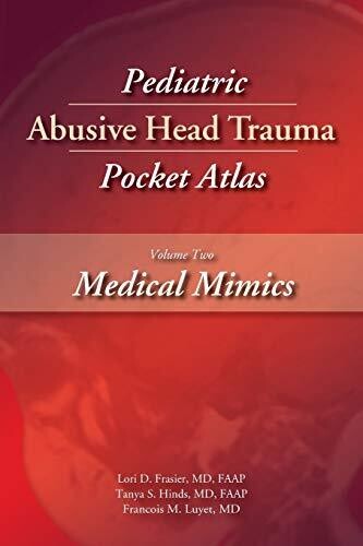 Pediatric Abusive Head Trauma, Volume 2: Medical Mimics Pocket Atlas