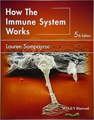 How the Immune System Works (The How it Works Series) 5th Edition