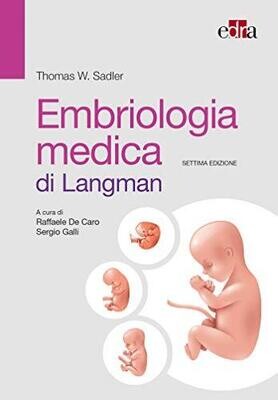 Embriologia medica di Langman 7 ed (Italian Edition)