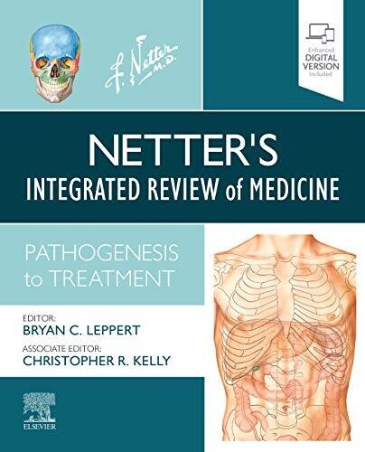 Netter&#39;s Integrated Review of Medicine, E-Book: Pathogenesis to Treatment (Netter Clinical Science) 1st Edition