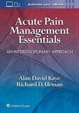 Acute Pain Management Essentials: An Interdisciplinary Approach 1st Edition