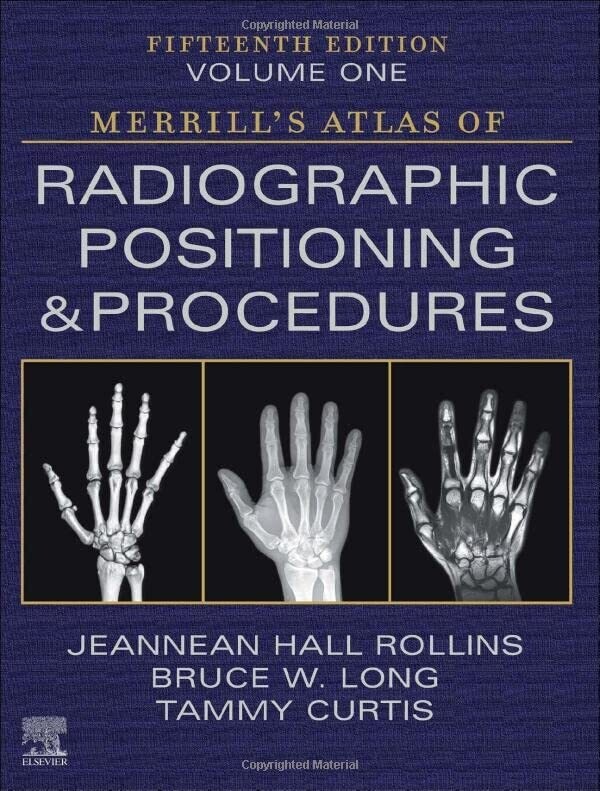 Workbook for Merrill&#39;s Atlas of Radiographic Positioning and Procedures E-Book 15th Edition