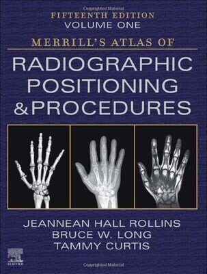 Workbook for Merrill&#39;s Atlas of Radiographic Positioning and Procedures E-Book 15th Edition