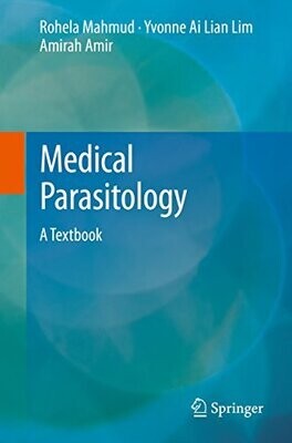 Medical Parasitology: A Textbook 1st ed. 2017 Edition