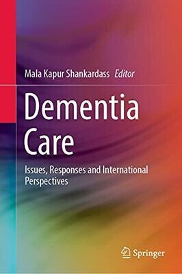 Dementia Care: Issues, Responses and International Perspectives