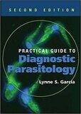 Practical Guide to Diagnostic Parasitology (ASM Books) 2nd Edition