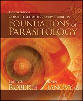 Foundations of Parasitology, 8th Edition 8th Edition