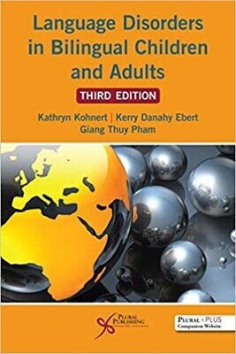 Language Disorders in Bilingual Children and Adults 3rd Edition