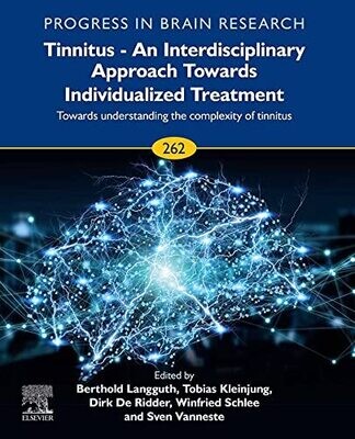 Tinnitus - An Interdisciplinary Approach Towards Individualized Treatment: Towards Understanding the Complexity of Tinnitus