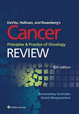 DeVita, Hellman, and Rosenberg&#39;s Cancer, Principles and Practice of Oncology: Review 4th Edition