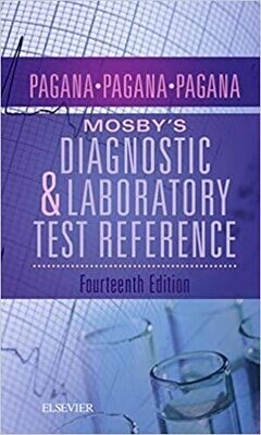 Mosby&#39;s Diagnostic and Laboratory Test Reference 14th Edition
