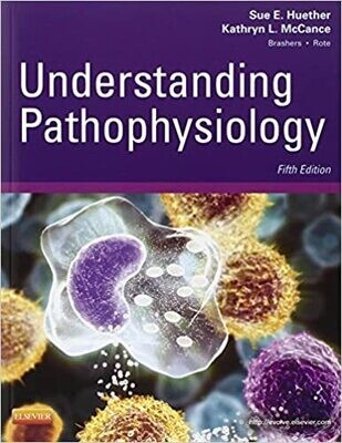 Understanding Pathophysiology  5th Edition