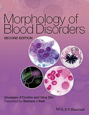 Morphology of Blood Disorders 2nd Edition