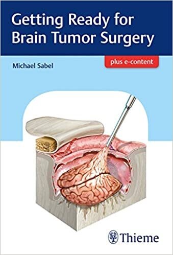 Getting Ready for Brain Tumor Surgery 1st Edition