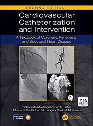 Cardiovascular Catheterization and Intervention: A Textbook of Coronary, Peripheral, and Structural Heart Disease, Second Edition 2nd Edition