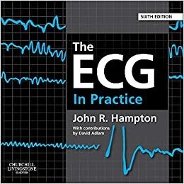 The ECG In Practice 6th Edition