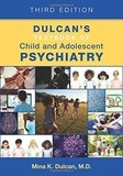 Dulcan&#39;s Textbook of Child and Adolescent Psychiatry by American Psychiatric Association Publishing 3rd Edition 2022