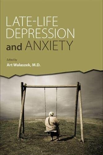 Late-life Depression and Anxiety 1st Edition